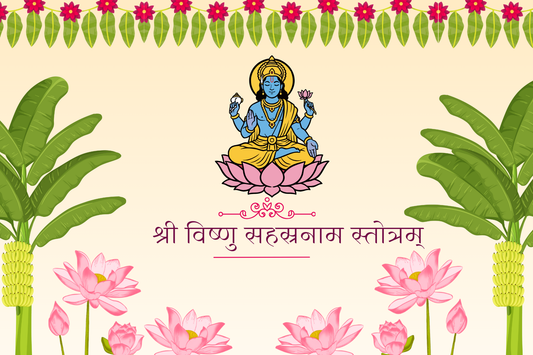 Vishnu Sahasranama Stotra: The Infallible Medium of Divine Worship