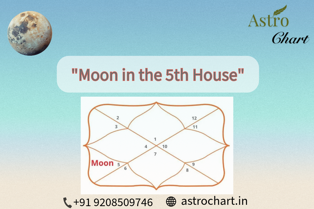 MOON IN THE 5th HOUSE
