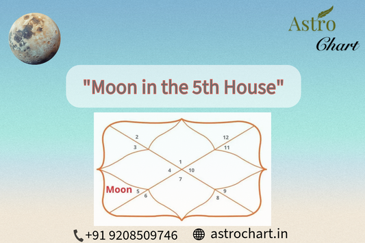 MOON IN THE 5th HOUSE
