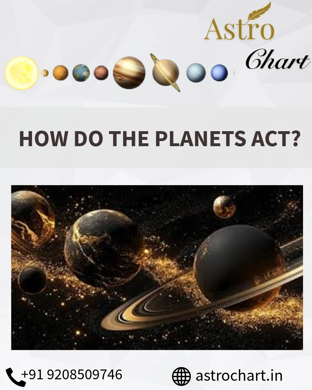 HOW DO THE PLANETS ACT?